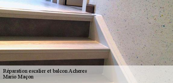 Réparation escalier et balcon  acheres-78260 Mario Maçon